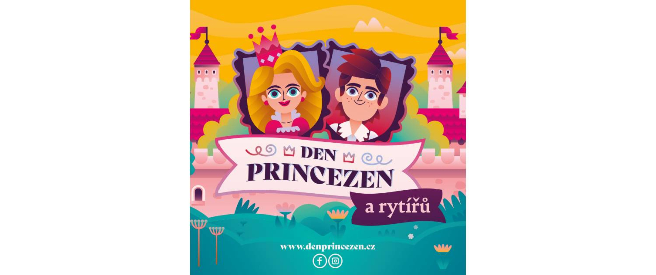 DEN PRINCEZEN – VÍTEJTE V KOUZELNÉM SVĚTĚ PLNÉM RYTÍŘŮ A PRINCEZEN