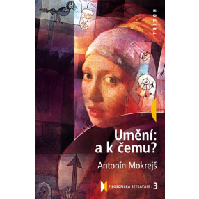 Umění: a k čemu?