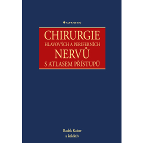 Chirurgie hlavových a periferních nervů s atlasem přístupů