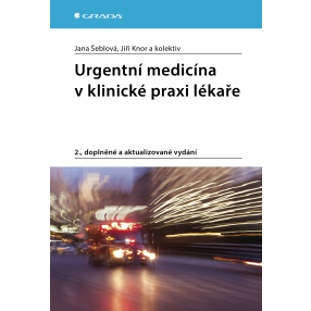 Urgentní medicína v klinické praxi lékaře