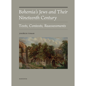 Bohemia’s Jews and Their Nineteenth Century
