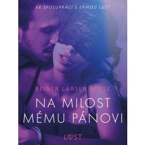 Na milost mému pánovi - Erotická povídka