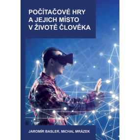 Počítačové hry a jejich místo v životě člověka