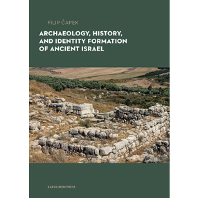 Archaeology, History, and Identity Formation in Ancient Israel