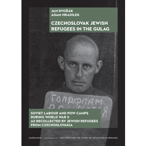 Czechoslovak Jewish Refugees in the Gulag