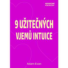 9 užitečných vjemů intuice