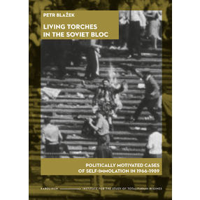 Living Torches in the Soviet Bloc