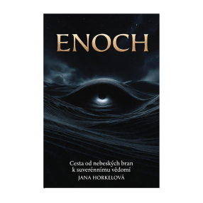 ENOCH – Cesta od nebeských bran k suverénnímu vědomí