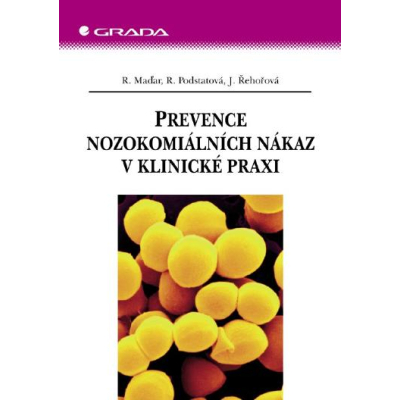 Prevence nozokomiálních nákaz v klinické praxi
