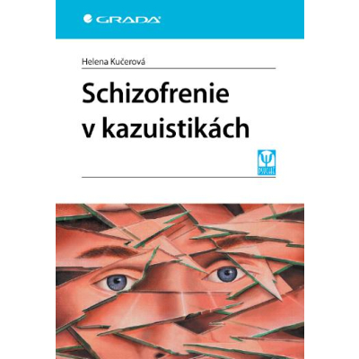 Schizofrenie v kazuistikách