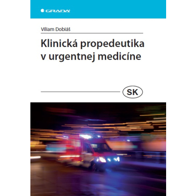 Klinická propedeutika v urgentnej medicíne