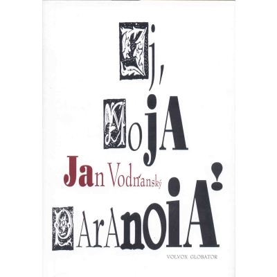 Ej, moja paranoia!
