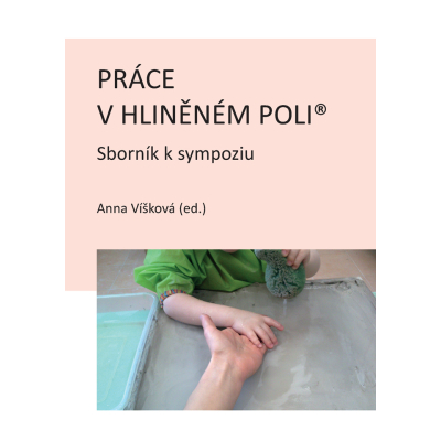Práce v hliněném poli: Sborník k sympoziu