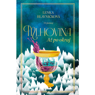 Mlhovina: Až po okraj