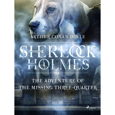 The Adventure of the Missing Three-Quarter