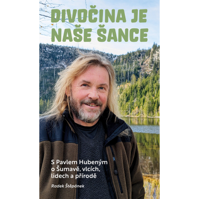 Divočina je naše šance