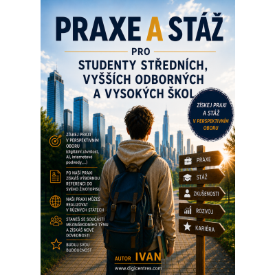 Praxe a stáž pro studenty středních, vyšších odborných a vysokých škol
