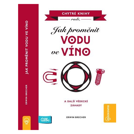 Kniha Jak proměnit vodu ve víno                    