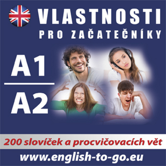 Angličtina – Vlastnosti pro začátečníky A1, A2                    