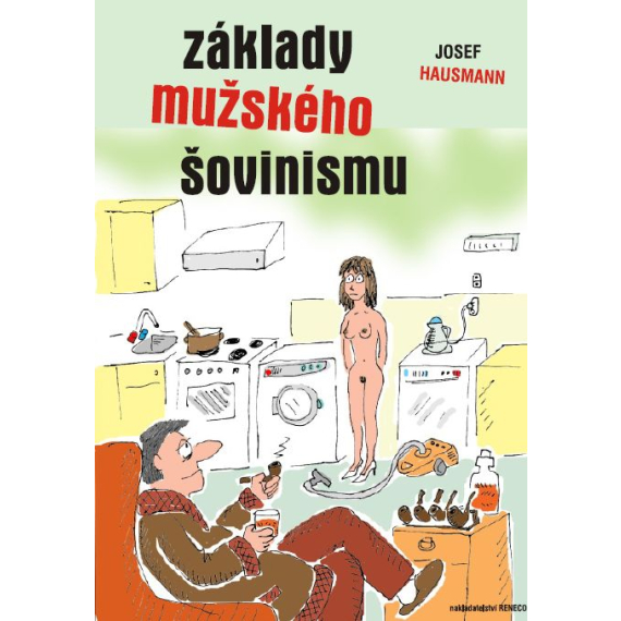 Základy mužského šovinismu                    
