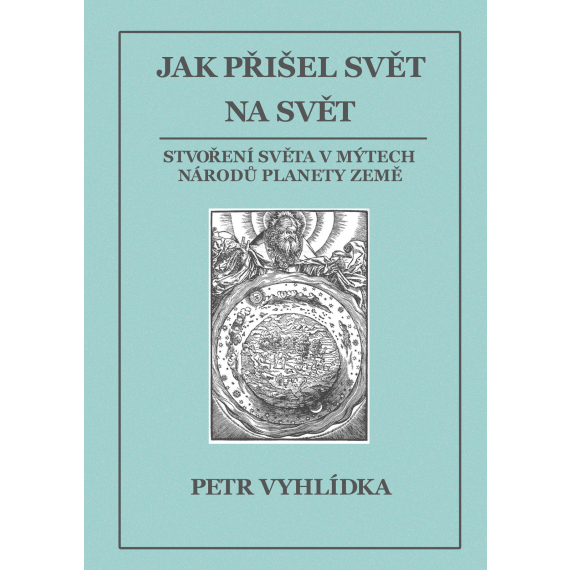 Jak přišel svět na svět                    