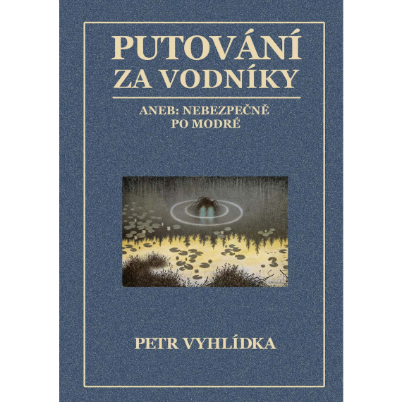 Putování za vodníky                    