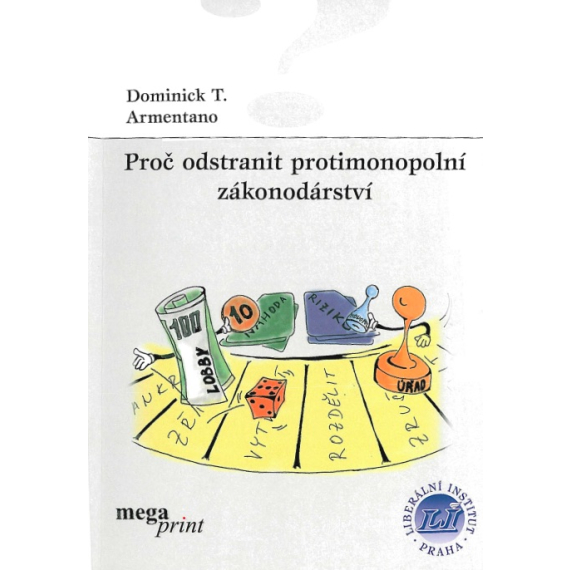 Proč odstranit protimonopolní zákonodárství                    