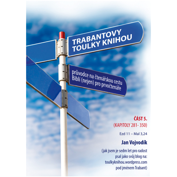 Trabantovy toulky Knihou – část 5.                    