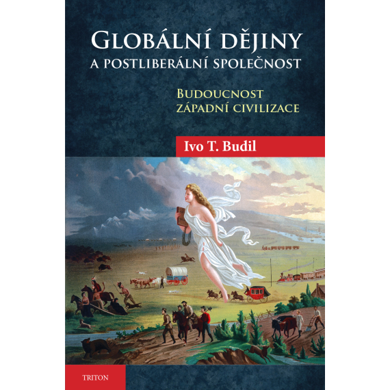 Globální dějiny a postliberální společnost                    