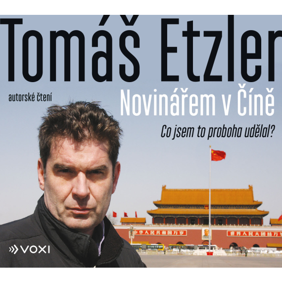Novinářem v Číně                    