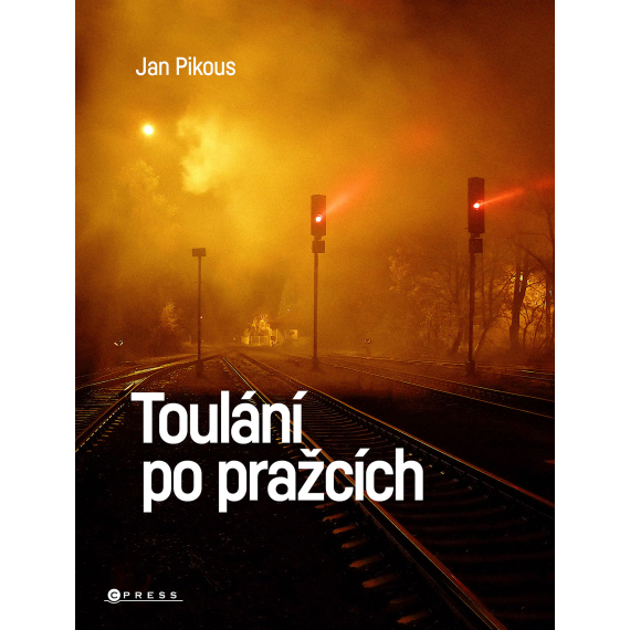 Toulání po pražcích                    