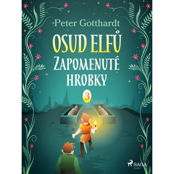 Osud Elfů 3: Zapomenuté hrobky                    