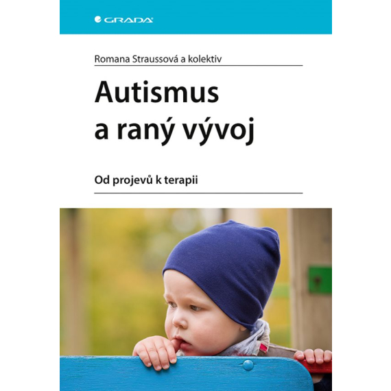 Autismus a raný vývoj                    