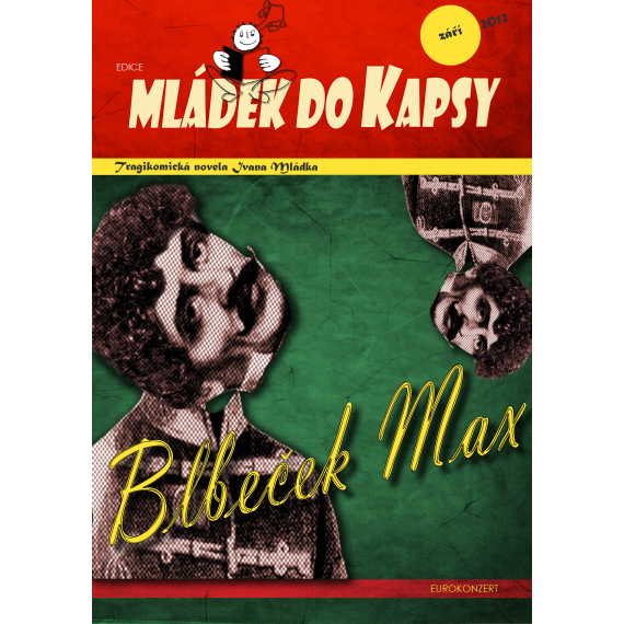 Blbeček Max                    