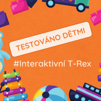 TESTOVÁNO DĚTMI # Interaktivní T-Rex